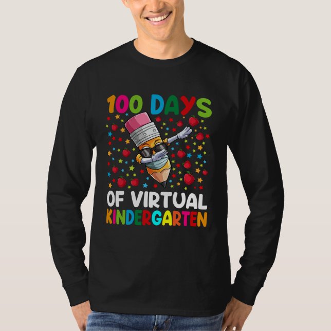 T-shirt 100 Days Of Virtual kindergarten Teacher or Studen (Devant)