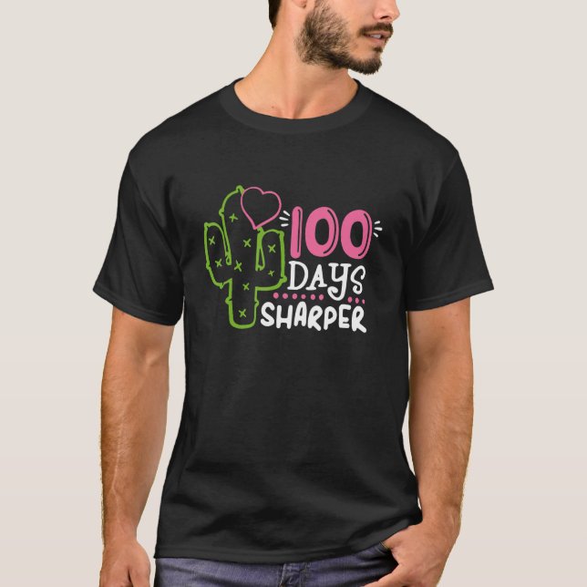 T-shirt 100 Days Sharper Happy 100th Day Of School Cactus  (Devant)