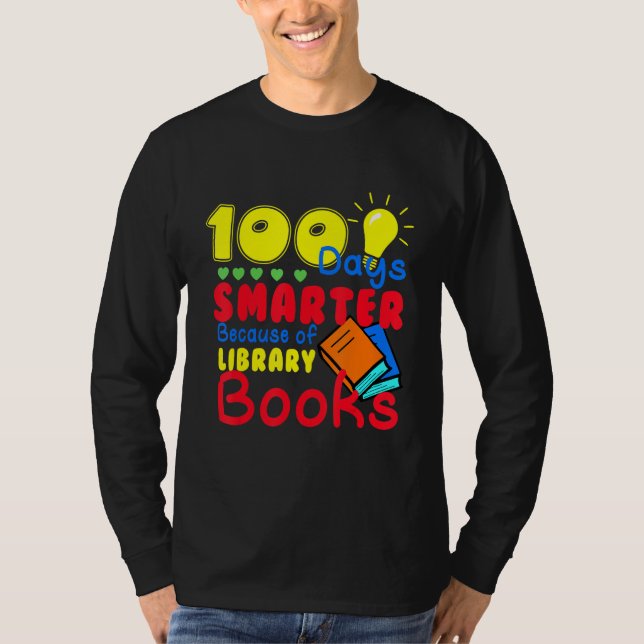 T-shirt 100 Days Smarter Because of Library Books Kids Tea (Devant)