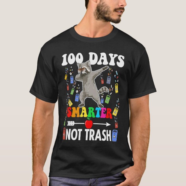 T-shirt 100 Days Smarter Not Trash  Dabbing Raccoon School (Devant)