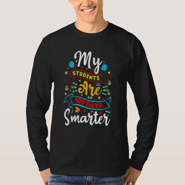 T-shirt 100 Days Smarter Students Teacher 100th Day of Sch (Devant)