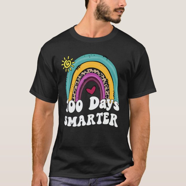 T-shirt 100 Days Smater Rainbow Teacher Student 100th Days (Devant)