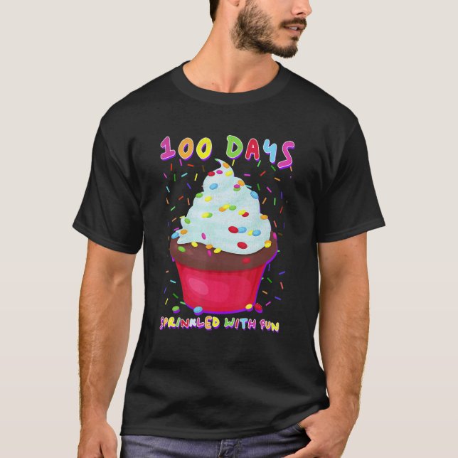 T-shirt 100 Days Sprinkled With Fun Cupcake 100th Day Of S (Devant)