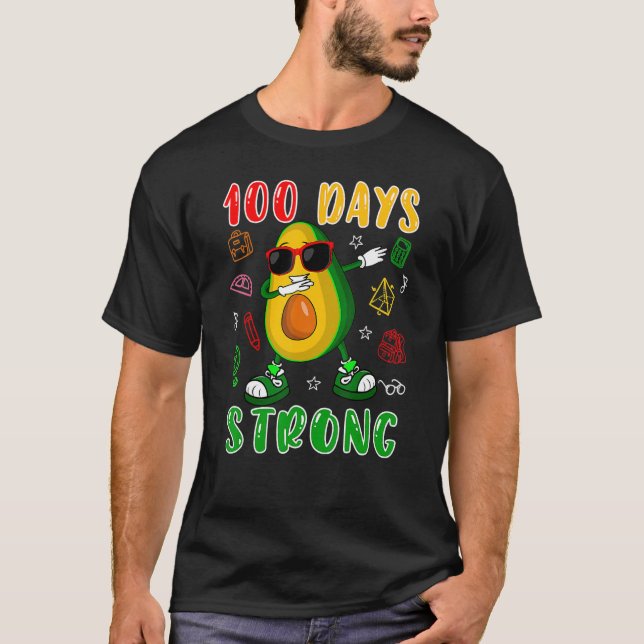 T-shirt 100 Days Strong Dabbing Avocado Sunglasses 100 Day (Devant)