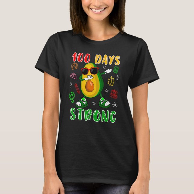 T-shirt 100 Days Strong Dabbing Avocado Sunglasses 100 Day (Devant)