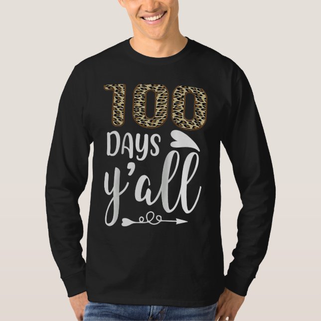 T-shirt 100 Days Y'all Teacher or Student 100th Day of sch (Devant)
