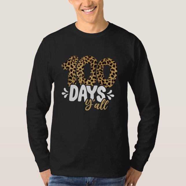 T-shirt 100 Days Y'all Teacher or Student 100th Day of sch (Devant)