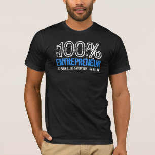 T-shirt 100% d'Entrepreneur™