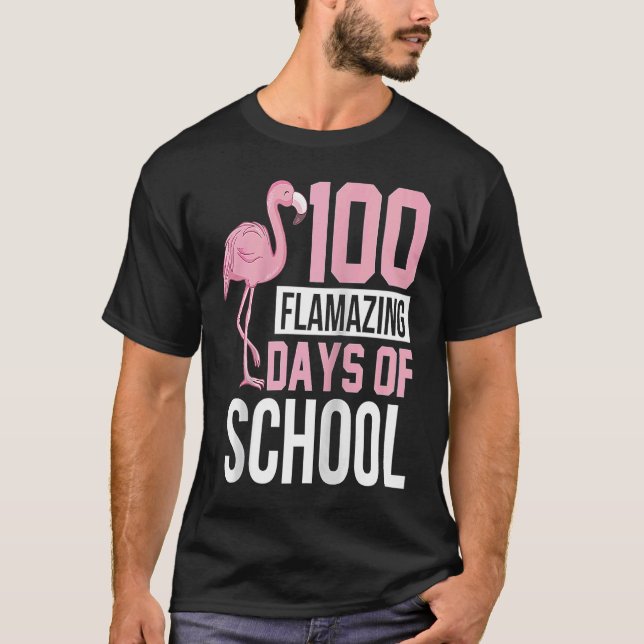 T-shirt 100 Flamazing Days of School Flamant rose 100th Da (Devant)
