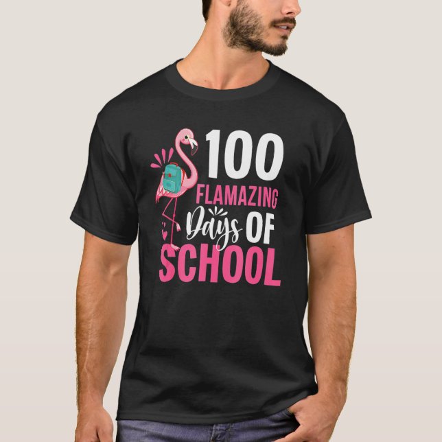 T-shirt 100 Flamazing Days Of School Flamingo 100th Day Fo (Devant)
