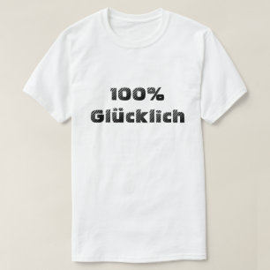 T-shirt 100% glücklich   100% heureux