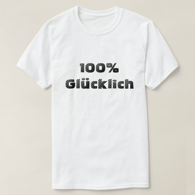 T-shirt 100% glücklich | 100% heureux (Design devant)