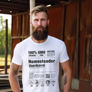 T-shirt 100% Hardcore Homesteader