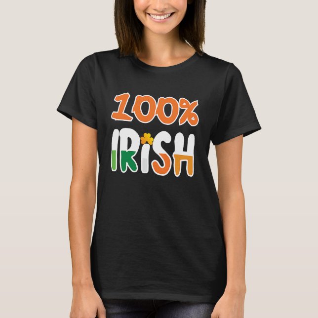 T-shirt 100 Irlandais 100% Irish St. Patrick' Day (Devant)