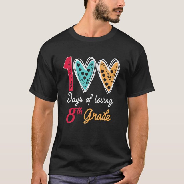 T-shirt 100 Jours D'Amour 8E Année 100E Jour De L'École F (Devant)