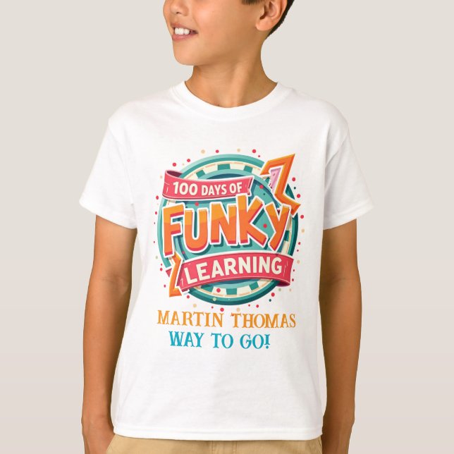 T-shirt 100 jours d'apprentissage funky : Conception perso (Devant)
