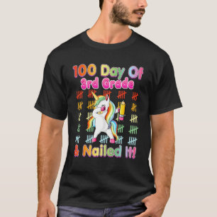 T-shirt 100 Jours De 3E Année Et Cloué Il 100e Jour Unicor
