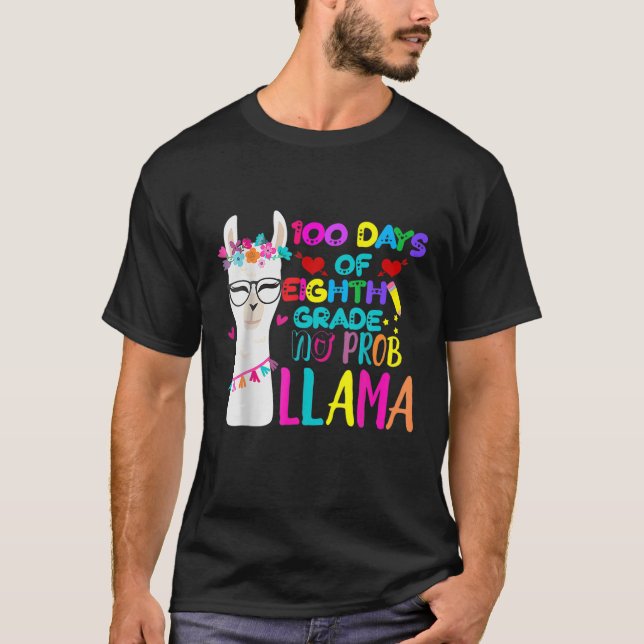 T-shirt 100 Jours De 8E Année Enseignant Pas De Prob Llama (Devant)