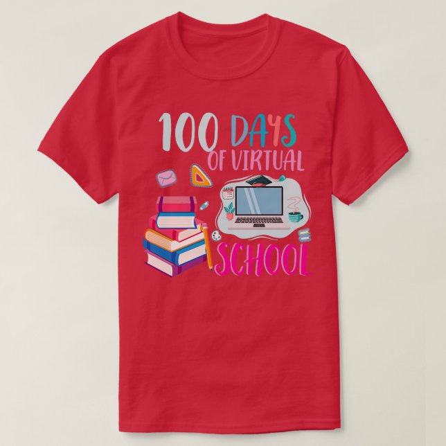 T-shirt 100 Jours De Cadeau Enseignant Ou Étudiant Virtuel (Design devant)