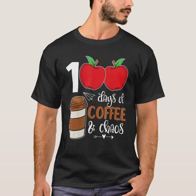 T-shirt 100 Jours De Café & Chaos - 100ème Jour École Teac (Devant)