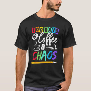 T-shirt 100 Jours De Café & Chaos 100ème Jour Enseignement