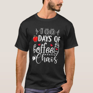 T-shirt 100 Jours De Café Chaos Professeur Heureux 100 Jou