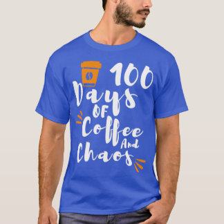 T-shirt 100 Jours De Café Chaos Professeur Heureux 100 Jou