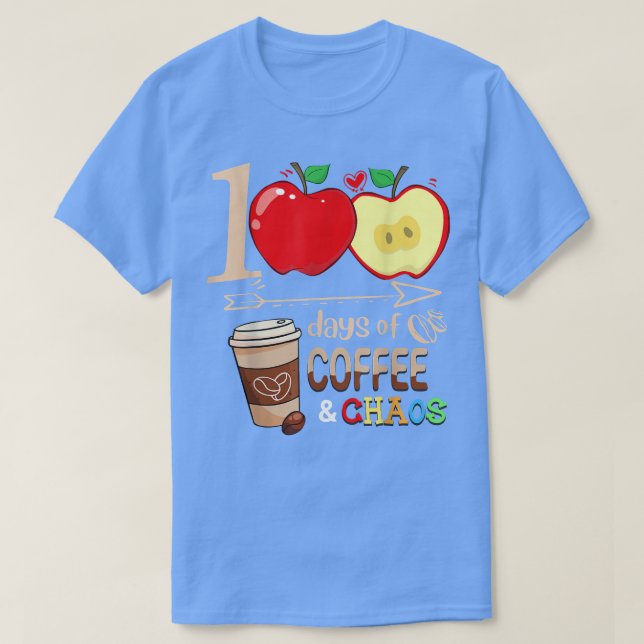 T-shirt 100 Jours De Café Et Chaos (Design devant)