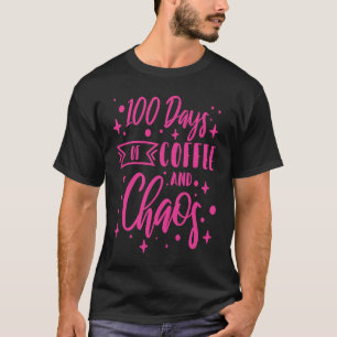 T-shirt 100 Jours De Café Et Chaos Enseignant 1