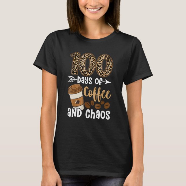T-shirt 100 Jours De Café Et Chaos Joyeux 100E Jour Schoo (Devant)