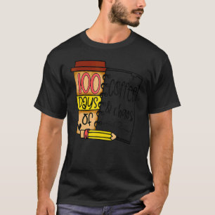 T-shirt 100 jours de café et de chaos enseignants 100e jou