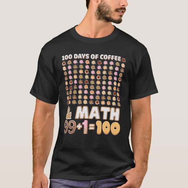 T-shirt 100 jours de café professeur de mathématiques 100e (Devant)