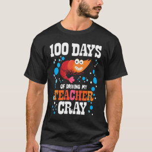 T-shirt 100 Jours De Conduite Mon Enseignant Cray Cray Cra