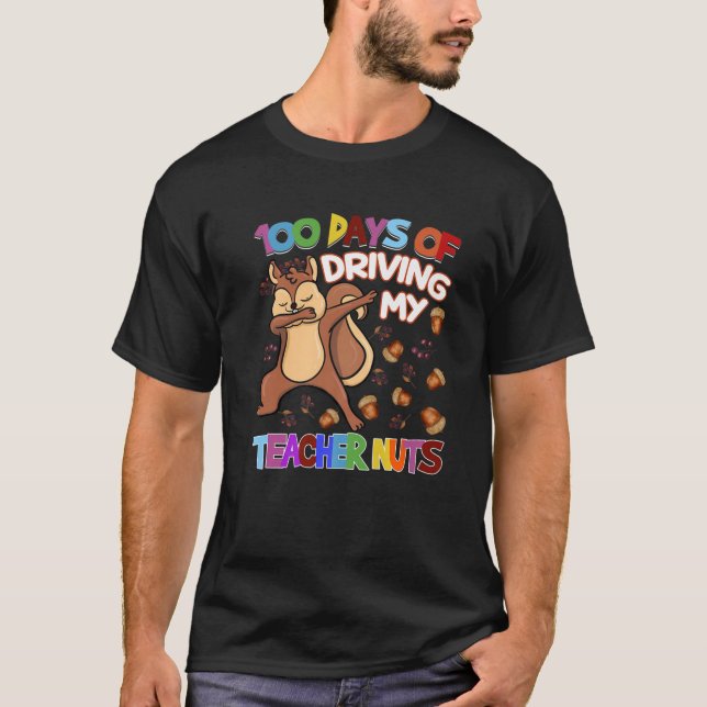 T-shirt 100 Jours De Conduite Mon Enseignant Nuts 100E Jou (Devant)