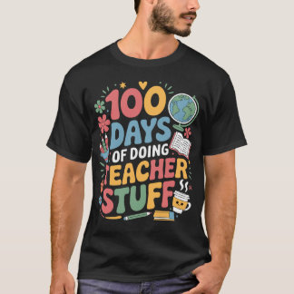 T-shirt 100 Jours De Faire Des Stups D'Enseignant 100E Jou