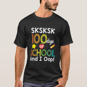 T-shirt 100 Jours De L'École Et Je Suis Fun Enseignant Étu
