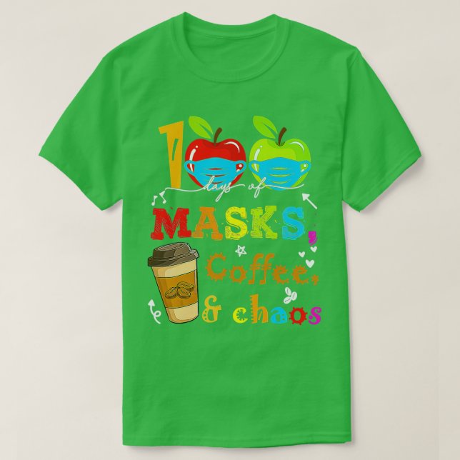 T-shirt 100 Jours De Masques Café Et Chaos 100E Jour De Sc (Design devant)