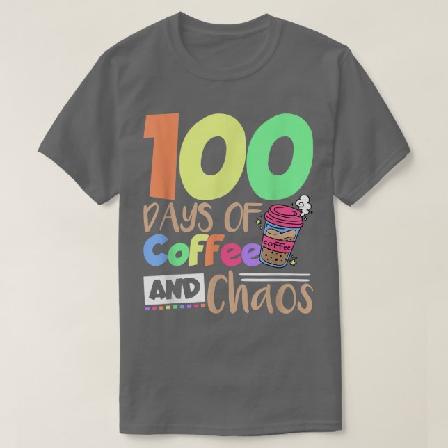 T-shirt 100 jours de professeur d'école de café et de chao (Design devant)
