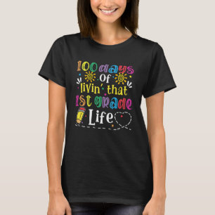 T-shirt 100 Jours De Vie Que 1Ème Année Vie Heureuse 100 D