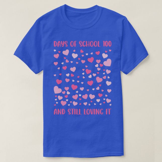 T-shirt 100 Jours D'École Et Toujours Aimer 2 (Design devant)