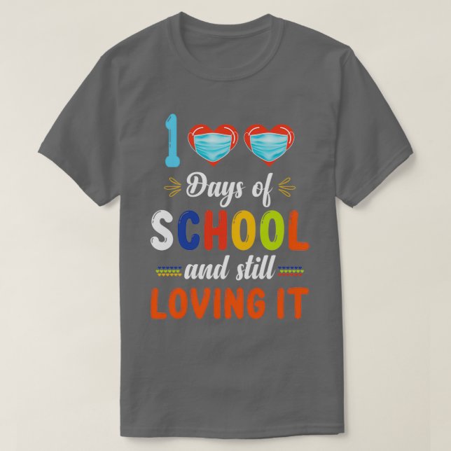 T-shirt 100 Jours D'École Et Toujours Aimer Il 100 Jours D (Design devant)