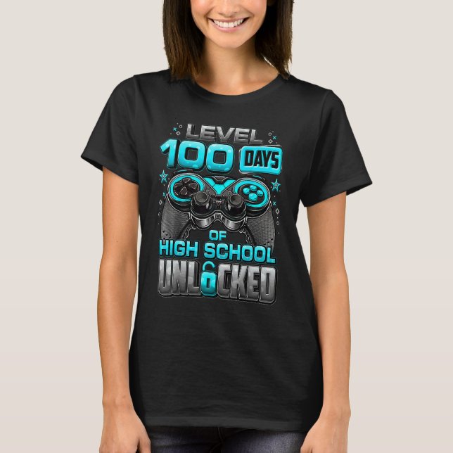 T-shirt 100 Jours D'école Niveau Lycée Débloqué Vidéo (Devant)