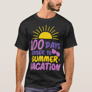 T-shirt 100 Jours d'école Plus près Enseignant de vacances