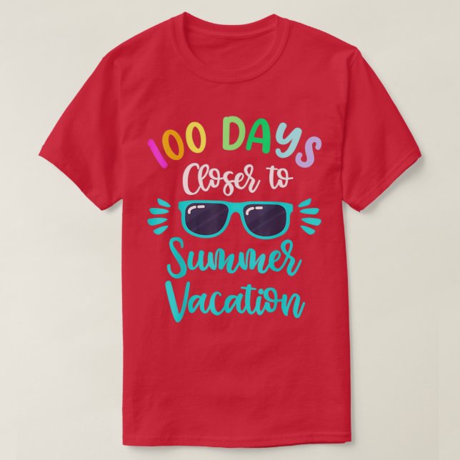 T-shirt 100 Jours D'École Plus Près Vacances D'Été 2 (Design devant)