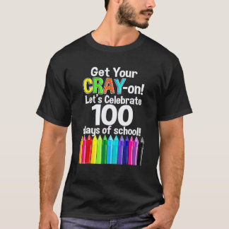 T-shirt 100 Jours D'école, Sortez Vos Crayons Jour 100 Pro