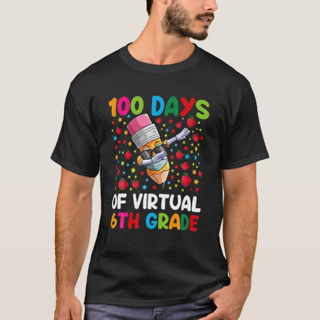T-shirt 100 Jours D'Enseignant Ou D'Étudiant Virtuel De 6E (Devant)