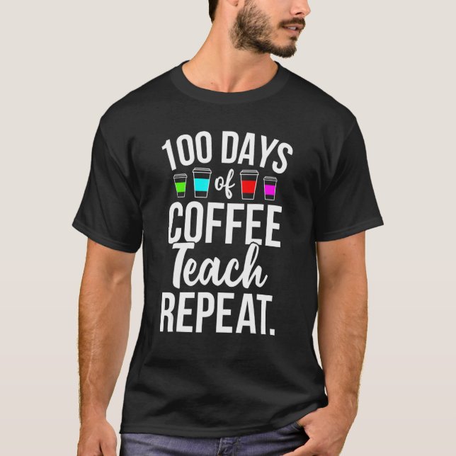 T-shirt 100 Jours D'Enseignants De Café À L'École 100E Jou (Devant)