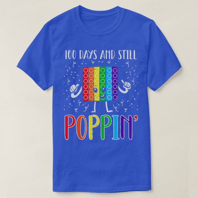 T-shirt 100 Jours Et Toujours Poppin 100E Jour De Clas D'É (Design devant)