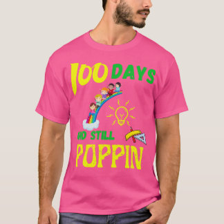 T-shirt 100 jours et toujours poppin Funny 100e Jour de Sc