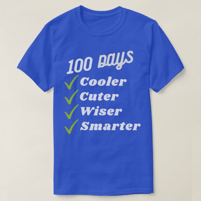T-shirt 100 Jours Glacière Cuter plus sage Smarter Funny 1 (Design devant)